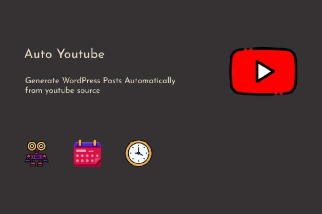 Download Auto Youtube - WordPress Youtube Video Scraper