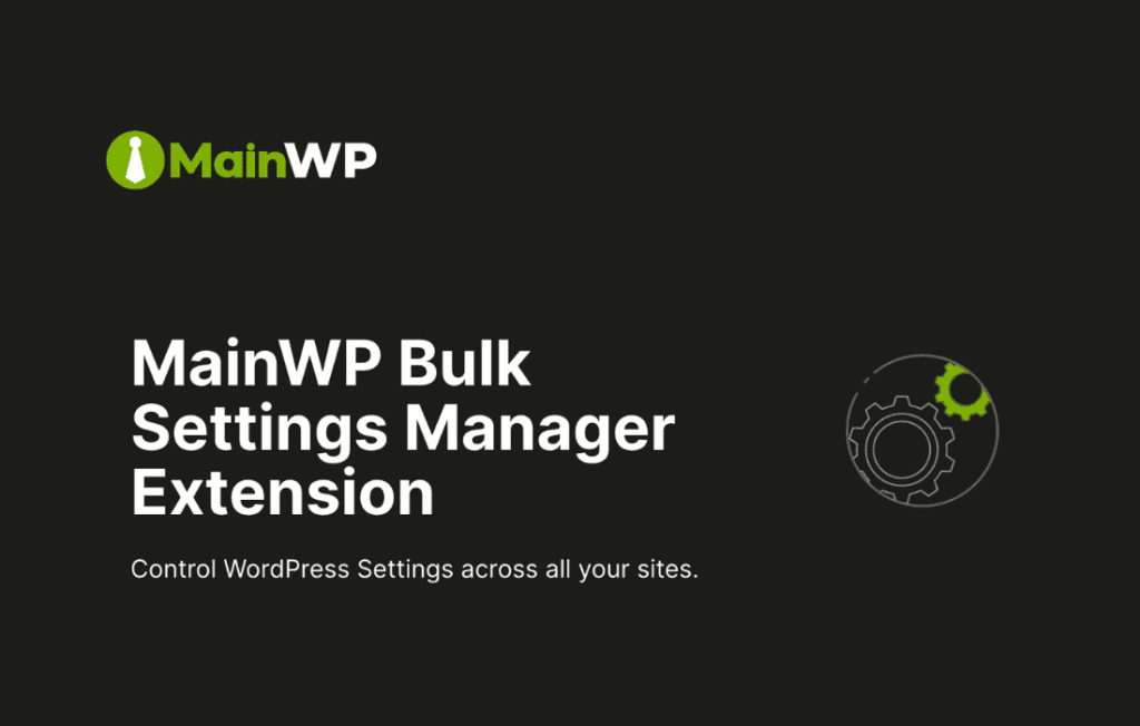 Download MainWP Bulk Settings Manager Extension