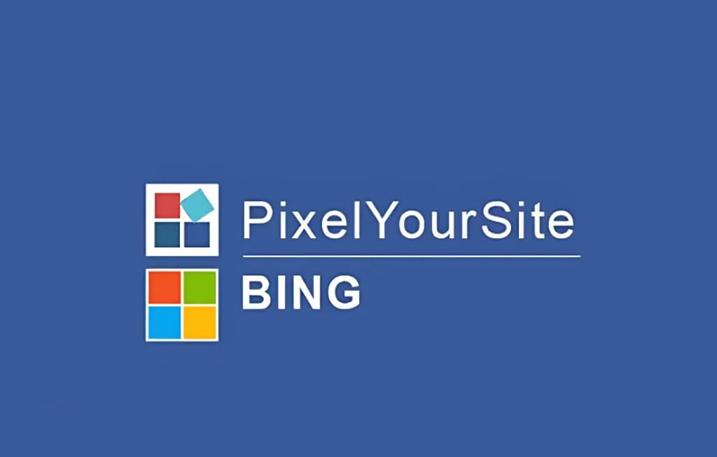 Download PixelYourSite Microsoft UET (Bing)