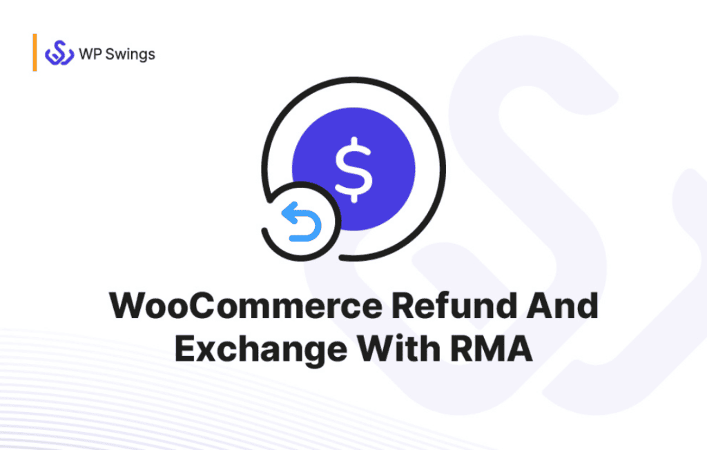 Download WooCommerce Refund & Exchange With RMA