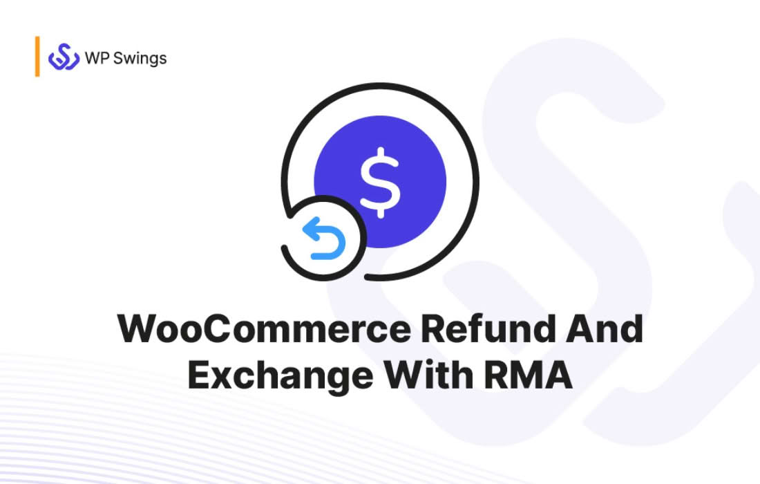 Download WooCommerce Refund & Exchange With RMA