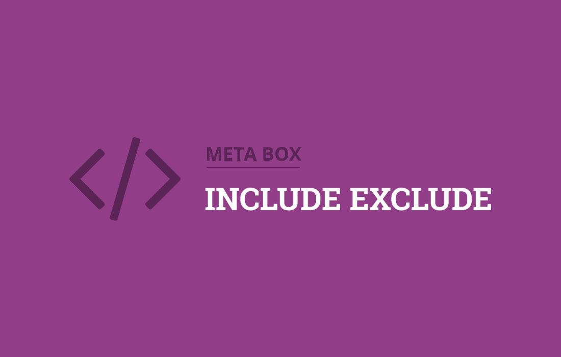 Download Meta Box Include Exclude
