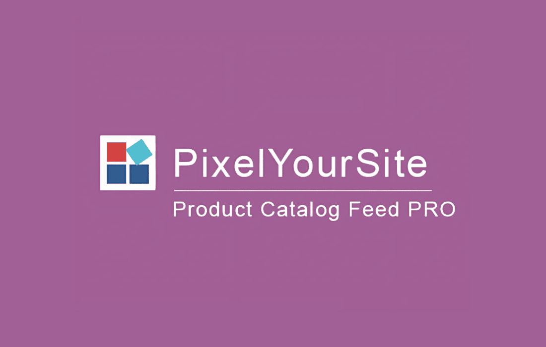 Download Product Catalog Feed Pro  - PixelYourSite