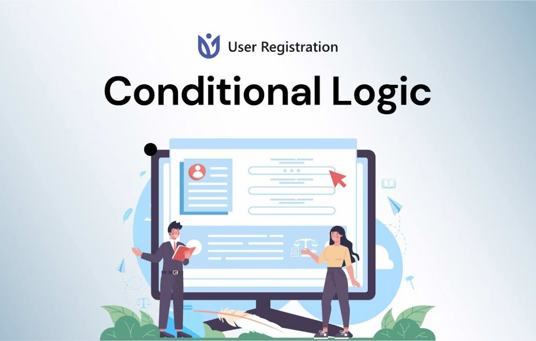 User Registration Conditional Logic