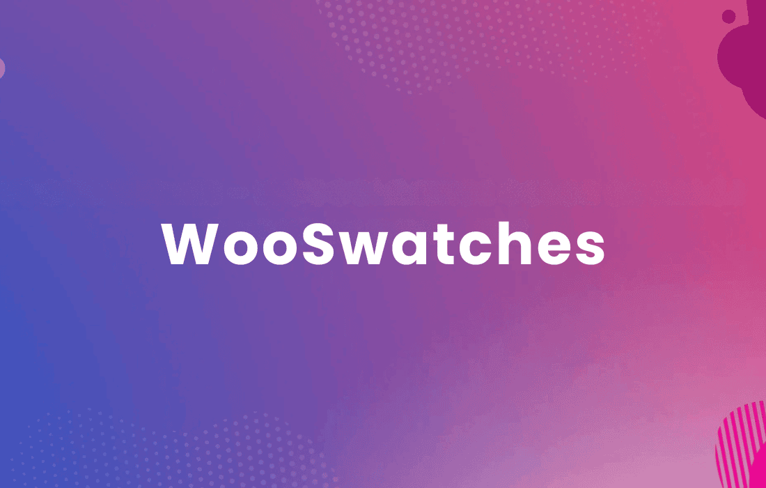 Download WooSwatches - Color or Image Variation Swatches
